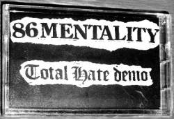 86 Mentality : Total hate Demo